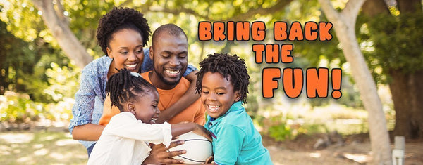 Bring Back the Fun!